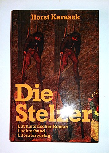 9783630867519: Die Stelzer: Ein historischer Roman (German Edition)