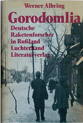 9783630867731: Gorodomlia. Deutsche Raketenforscher in Russland (Livre en allemand)