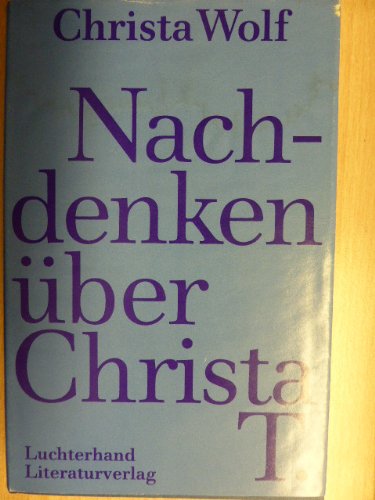 Nachdenken über Christa T. [Neubuch] - Wolf, Christa