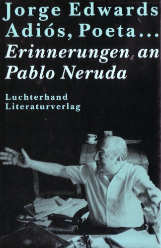 Beispielbild fr Adios, poeta . : Erinnerungen an Pablo Neruda. Aus dem Span. von Thomas Brons zum Verkauf von Hbner Einzelunternehmen