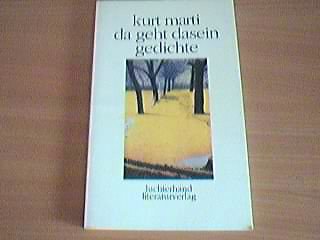 Da geht dasein: Gedichte (German Edition) (9783630868196) by Marti, Kurt