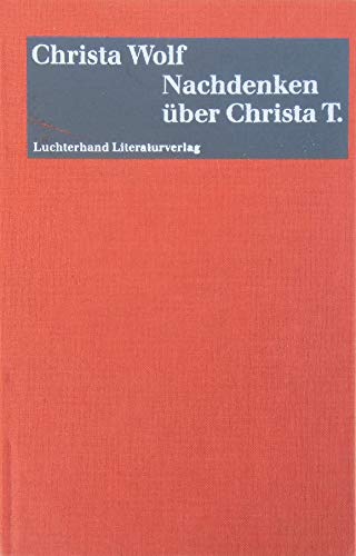 Nachdenken über Christa T - Christa Wolf