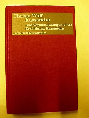 9783630868356: Kassandra und Voraussetzungen einer Erzhlung: Kassandra. Erzhlung /Frankfurter Poetik-Vorlesungen