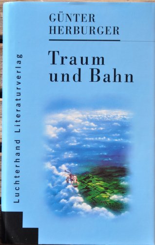 9783630868417: Traum und Bahn