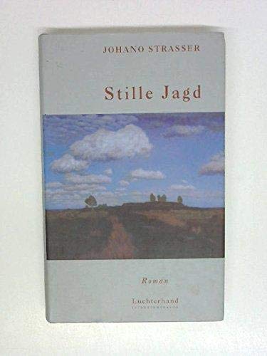 Stille Jagd: Roman (German Edition) (9783630868509) by Strasser, Johano