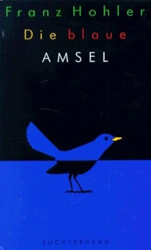 Die blaue Amsel