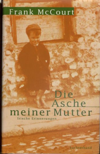 Die Asche meiner Mutter. Irische Erinnerungen.