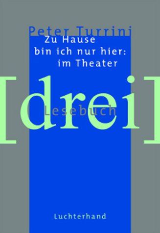 Beispielbild fr Zu Hause bin ich nur hier: am Theater zum Verkauf von medimops