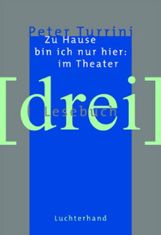 Stock image for Zu Hause bin ich nur hier: am Theater for sale by medimops