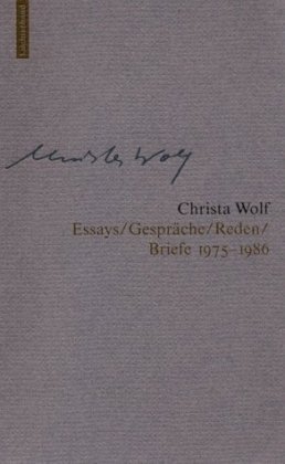 Christa Wolf: Werkausgabe. Werkausgabe in 12 Bänden: Werke, 13 Bde., Bd.8, Essays, Gespräche, Reden, Briefe 1975-1986 - Christa Wolf