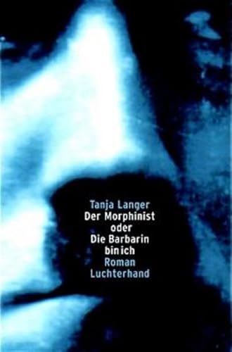 9783630871158: der_morphinist,_oder,_die_barbarin_bin_ich-roman