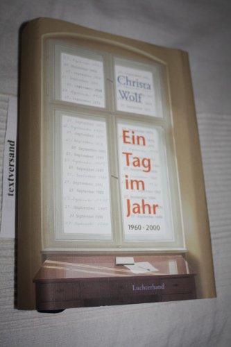 Ein Tag im Jahr: 1960-2000 - Wolf, Christa