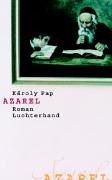 Stock image for Azarel, Roman, Aus dem Ungarischen von Hans Skirecki, for sale by Wolfgang Rger