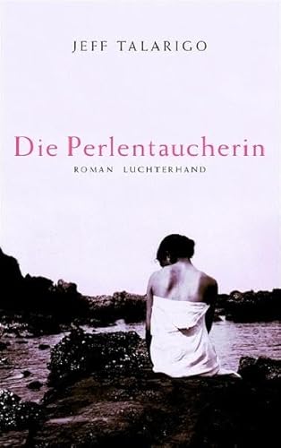 Stock image for Die Perlentaucherin. Roman for sale by medimops