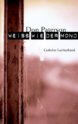 9783630872407: Wei wie der Mond: Gedichte - Paterson, Don