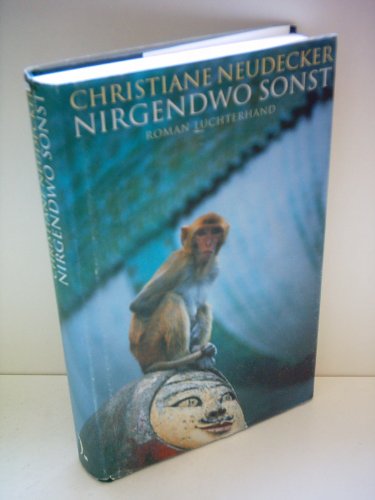 Stock image for Nirgendwo sonst. Roman. for sale by Steamhead Records & Books