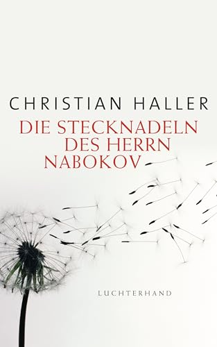 Die Stecknadeln des Herrn Nabokov. - Haller, Christian,