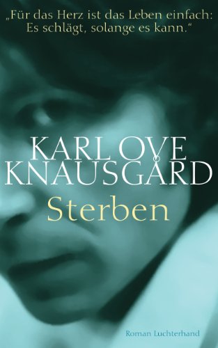 Sterben: Roman - Knausgård, Karl Ove