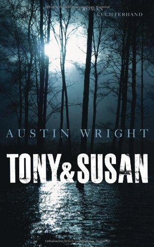 Wright, A: Tony & Susan : Roman - Austin Wright