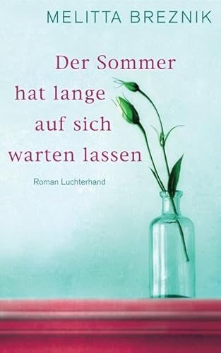 9783630873985: Der Sommer hat lange auf sich warten lassen