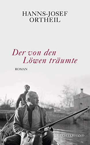 9783630874395: Der von den Lwen trumte: Roman - Hemingway in Venedig