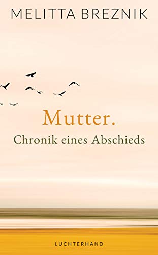 9783630875064: Mutter: Chronik eines Abschieds