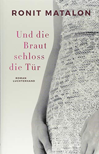 Stock image for Und die Braut schloss die Tr: Roman for sale by medimops