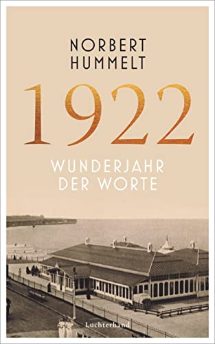 Beispielbild fr 1922: Wunderjahr der Worte zum Verkauf von medimops