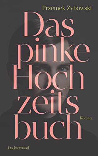 9783630876887: Das pinke Hochzeitsbuch: Roman