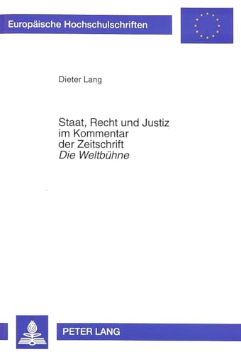 Beispielbild fr Staat, Recht Und Justiz Im Kommentar Der Zeitschrift Die Weltbuehne zum Verkauf von Ammareal