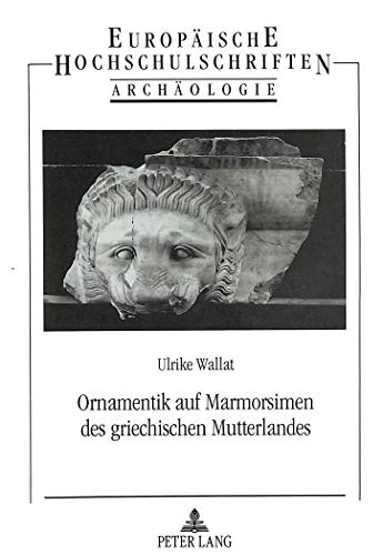 9783631308639: Ornamentik Auf Marmorsimen Des Griechischen Mutterlandes: 65