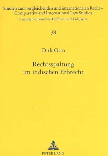 9783631308981: Rechtsspaltung Im Indischen Erbrecht: Bedeutung Und Auswirkungen Auf Deutsch-Indische Nachlassfaelle: 38