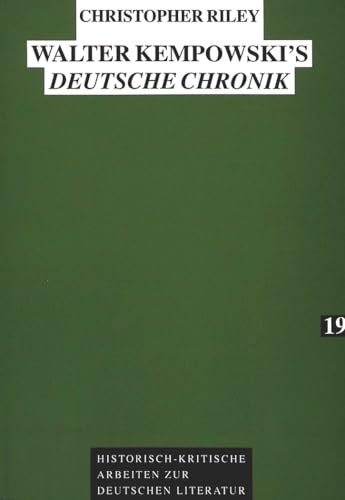 Beispielbild fr Walter Kempowski's Deutsche Chronik. zum Verkauf von SKULIMA Wiss. Versandbuchhandlung