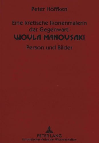 9783631309773: Eine Kretische Ikonenmalerin Der Gegenwart: Woula Manousaki: Person Und Bilder