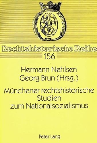 Beispielbild fr Mnchener rechtshistorische Studien zum Nationalsozialismus. zum Verkauf von Antiquariat + Verlag Klaus Breinlich