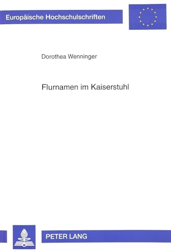 Stock image for Flurnamen im Kaiserstuhl. for sale by SKULIMA Wiss. Versandbuchhandlung