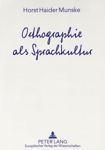 Orthographie als Sprachkultur. - Munske, Horst Haider