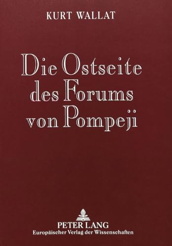 Die Ostseite des Forums von Pompeji. - Wallat, Kurt