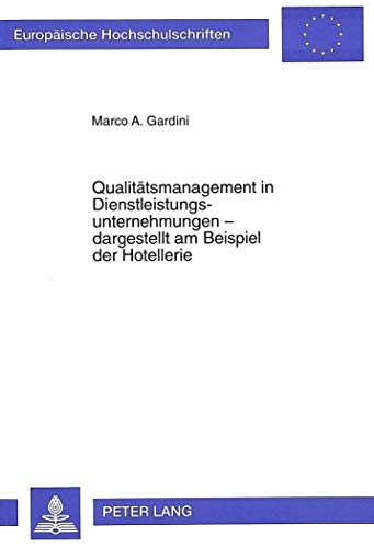 Stock image for Qualitaetsmanagement in Dienstleistungsunternehmungen - Dargestellt Am Beispiel Der Hotellerie (Paperback) for sale by CitiRetail