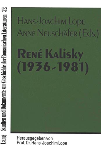 Stock image for Rene Kalisky (1936-1981) et la hantise de l'Histoire: Actes du colloque international organise a l'Universite d'Osnabrueck du 28 au 30 octobre 1996 for sale by Librairie l'Aspidistra