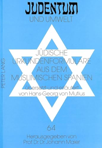 Judische Urkundenformulare Aus Dem Muslimischen Spanien.