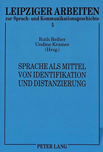 Beispielbild fr Sprache als Mittel von Indentifikation und Distanzierung. zum Verkauf von Antiquariat Dr. Rainer Minx, Bcherstadt