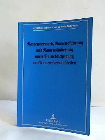 9783631317792: Namenserwerb, Namensfhrung und Namensnderung unter Bercksichtigung von Namensbestandteilen (German Edition)