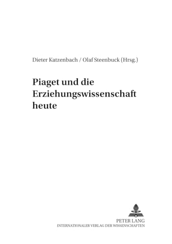 Imagen de archivo de Piaget und die Erziehungswissenschaft heute a la venta por Ganymed - Wissenschaftliches Antiquariat