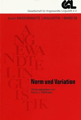 Stock image for Norm und Variation. GAL Gesellschaft fr Angewandte Linguistik e.V. Forum angewandte Linguistik Band 32 for sale by Bernhard Kiewel Rare Books