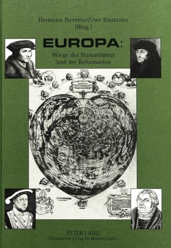 Europa, Wiege des Humanismus und der Reformation: Dokumentation.; 5. Internationales Symposion de...