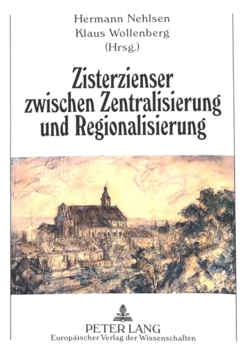 Stock image for Zisterzienser zwischen Zentralisierung und Regionalisierung. 400 Jahre Frstenfelder bte-Treffen. Frstenfelder Reformstatuten von 1595 - 1995. for sale by Antiquariat Herrmann