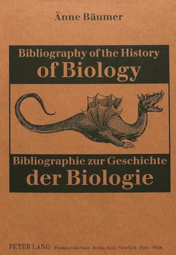 Bibliography of the history of biology = Bibliographie zur Geschichte der Biologie. - Bäumer-Schleinkofer, Änne