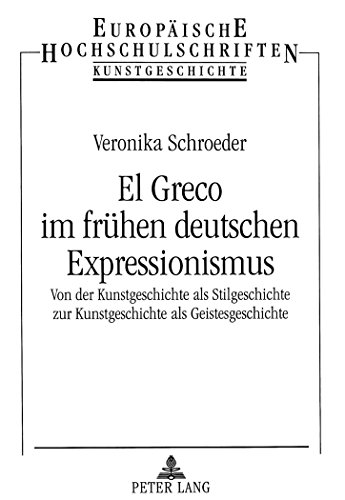 Beispielbild fr El Greco im frhen deutschen Expressionismus. zum Verkauf von SKULIMA Wiss. Versandbuchhandlung
