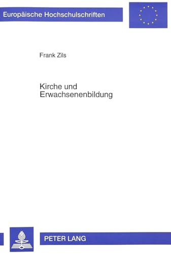 Kirche und Erwachsenenbildung. - Zils, Frank